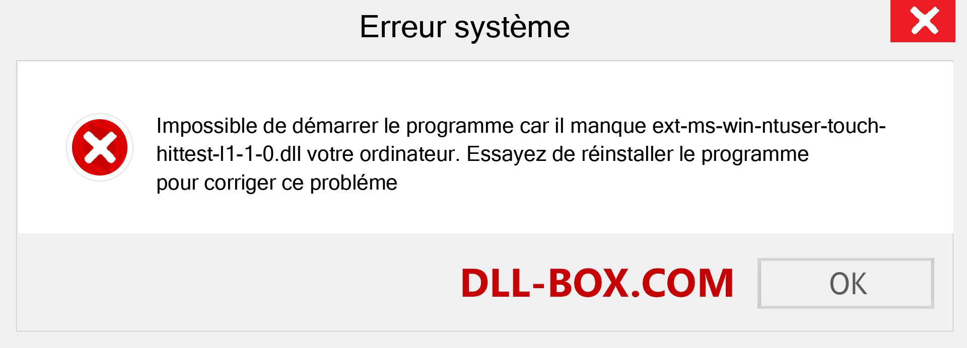 Le fichier ext-ms-win-ntuser-touch-hittest-l1-1-0.dll est manquant ?. Télécharger pour Windows 7, 8, 10 - Correction de l'erreur manquante ext-ms-win-ntuser-touch-hittest-l1-1-0 dll sur Windows, photos, images